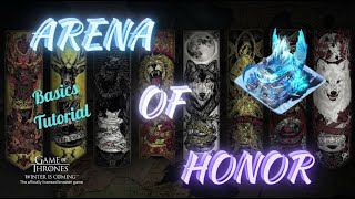 GoTWiC  Arena of Honor  Understanding the Basics [upl. by Sanyu228]