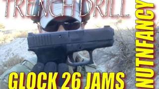 Glock 26 Jams with G17 Mag Nutnfancy quotTrench Warfarequot Drill [upl. by Nilyac]