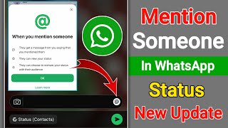 How to Mention Someone in WhatsApp Status  Tag People in Your WhatsApp Status New Update [upl. by Nolla650]