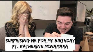 SURPRISING ME FOR MY BIRTHDAY ft Katherine McNamara [upl. by Farnham]