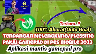 Terbaru‼️Cara Tendangan PlessingMelengkung Pakai Gamepad Di Mantis Gamepad Pro 🔥Pes Mobile 2022 👍 [upl. by Krell273]