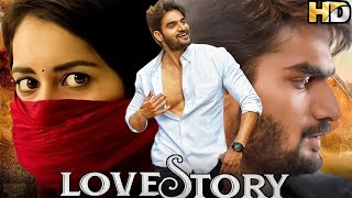 Love Story New Full Movie Hindi Dubbed Superhit Blockbuster Hindi Dubbed Full Action Romantic Movie [upl. by Ennovahs]