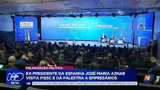 Fiesc recebe José Maria Aznar uma análise sobre a polarização política [upl. by Ativla982]