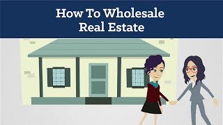 How To Wholesale Real Estate For Beginners [upl. by Landsman25]