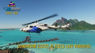 MSFS Cowansim Bell 222 UT It Feels Like Paradise [upl. by Netsirk]