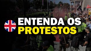 PROTESTOS NO REINO UNIDO UMA ANÁLISE MAIS DETALHADA [upl. by Solrac]