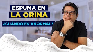 Espuma en la ORINA ¿Cuándo es anormal [upl. by Otrepur]