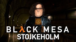 BlackMesa Stojkeholm [upl. by Lebam]