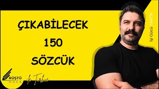 Çıkabilecek 150 Sözcük  RÜŞTÜ HOCA [upl. by Yzmar808]