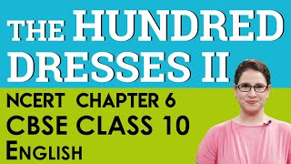 Chapter 6 The Hundred Dresses  II English First Flight CBSE NCERT Class 10 [upl. by Puff473]