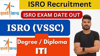 ISRO VSSC Exam Date Out  ISRO VSSC Recruitment2023 [upl. by Eile]