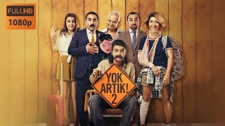 Yok Artık 2  Tek Parça Full HD Yerli Film [upl. by Merrow437]