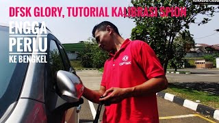 DFSK GLORY Tutorial Kalibrasi Spion [upl. by Ennaharas205]