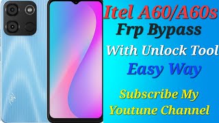 Itel A60A60s Frp Bypass With Unlock Tool Easy Way Remove FrpSubscribe My Youtube Channel Like [upl. by Alford]