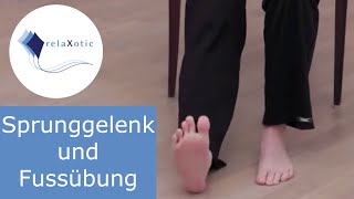 Sprunggelenk und Fussübung  relaXotic [upl. by Erl]