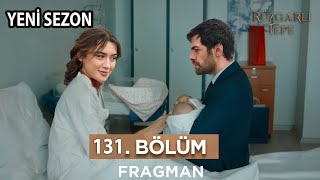 Rüzgarlı Tepe 131 Bölüm Fragmanı l Yeni Sezon Yakında Başlıyor [upl. by Laekim301]