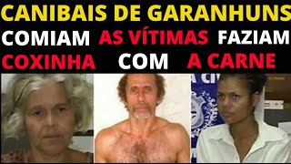 Eles COMIAM carne e faziam COXINHA com suas vítimas  Os CANIBAIS de Garanhuns [upl. by Aleak104]