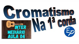 Cromatismo na primeira corda em 3 posições [upl. by Marten]