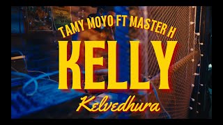 Kelly Kelvedhura  Tamy Moyo ft Master H [upl. by Jumbala563]