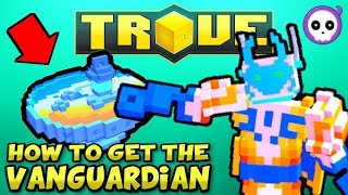 HOW TO CRAFT VANGUARDIAN IN TROVE  Trove FREE amp PAYING Class Guide  Tutorial [upl. by Ecnarrot616]