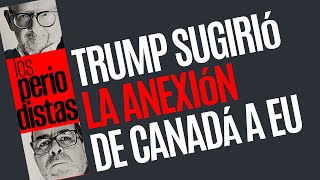 Análisis ¬ La humillación de Trump a Trudeau sugirió la anexión de Canadá a EU [upl. by Bow]