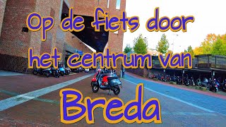 Op de fiets door het centrum van Breda Nederlands commentaar in HD [upl. by Coridon]