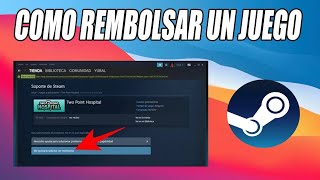 Cómo Reembolsar el Juego en Steam [upl. by Aret]