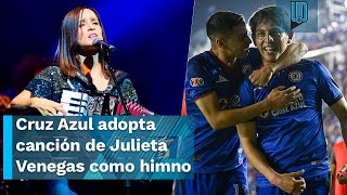 quotAndar conmigoquot de Julieta Venegas el nuevo himno de Cruz Azul aquí te contamos el porqué [upl. by Anitsirhc]