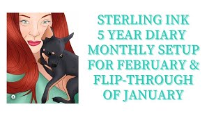 SterlingInk 5 Year Diary Monthly Setup for February amp Flipthrough of January [upl. by Aisnetroh]