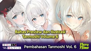 Bahas Preview dan Ilustrasi Tanmoshi Volume 6  Spoiler Tanmoshi [upl. by Abie164]