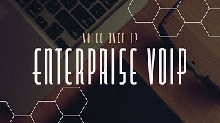 Enterprise Voice Over IP  Introduction to VoIP Part 2 [upl. by Dolloff616]