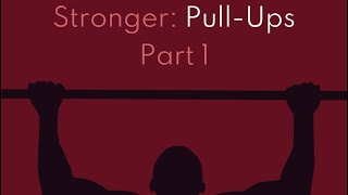 Stronger PullUps Part 1 [upl. by Lorolla]