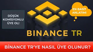 Binance TRye Nasıl Üye Olunur Düşük Komisyonla Hesap Açma Cuvelek22 [upl. by Woo]