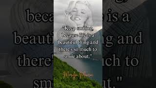 quotKeep Smilingquot  Marilyn Monroes Quote [upl. by Shaine]