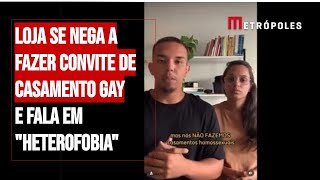 Loja se nega a fazer convite de casamento gay e fala em quotheterofobiaquot [upl. by Light872]