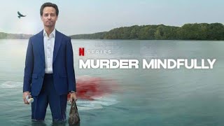 Murder Mindfully 2024 Full Movie Fact  Emily Cox  Tom Schilling  Review amp Facts [upl. by Amber117]