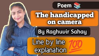 The handicapped on the camera By Raghuvir SahayPoemLine by line explanation in hindipoem dusol [upl. by Doble]