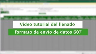 Tutorial Llenado de Formato de Envío 607  FormatosdeEnvío [upl. by Fennie]