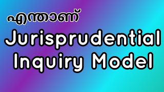 Jurisprudential inquiry model explanation in malayalam [upl. by Nadia]