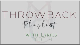 Throwback Playlist with Lyrics PART 4 Freestyle Side A South Border Journey and more [upl. by Urbannal441]