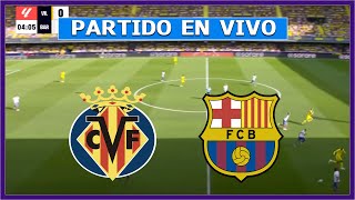 🔴 VILLAREAL vs BARCELONA EN VIVO ⚽ JUEGA LAMINE YAMAL  LA LIGA  LA SECTA DEPORTIVA [upl. by Zednanref]