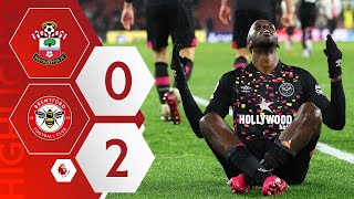 Southampton 02 Brentford  TONEY AND WISSA ON TARGET 🔥  Premier League Highlights [upl. by Iht394]