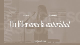 Un líder ama la autoridad  Emma Castro  Día 1  Plenaria 1 [upl. by Yonina121]