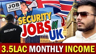 Security Job in UK  Free ACCOMODATION FOOD TRAVEL  JOB for international student  Earn £3500 pm [upl. by Pearlstein]