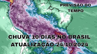 24102024  Previsão do tempo Brasil  chuva 10 dias atualização [upl. by Noemys197]