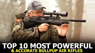 Top 10 Most Powerful amp Accurate Bullpup Air Rifles For Hunting [upl. by Eserrehs]