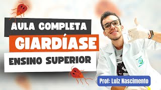 GIARDÍASE Parasitologia humana  Ensino Superior  Giardia duodenalis Luix Nascimento Biologia [upl. by Angie]