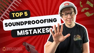 Top 5 Soundproofing Mistakes [upl. by Rouvin]