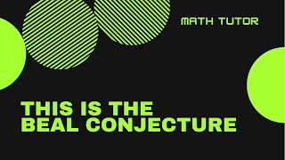 Beal Conjecture Unsolved Math Problem Has 1 million Prize [upl. by Dianne]