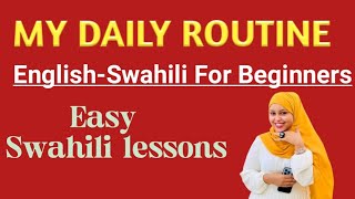 My daily routine  Swahili lessons  Speaking practice [upl. by Elledoj]